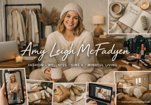 AmyLeighMcFadyen UK lifestyle creator slow fashion wellness mindful living digital content 2026